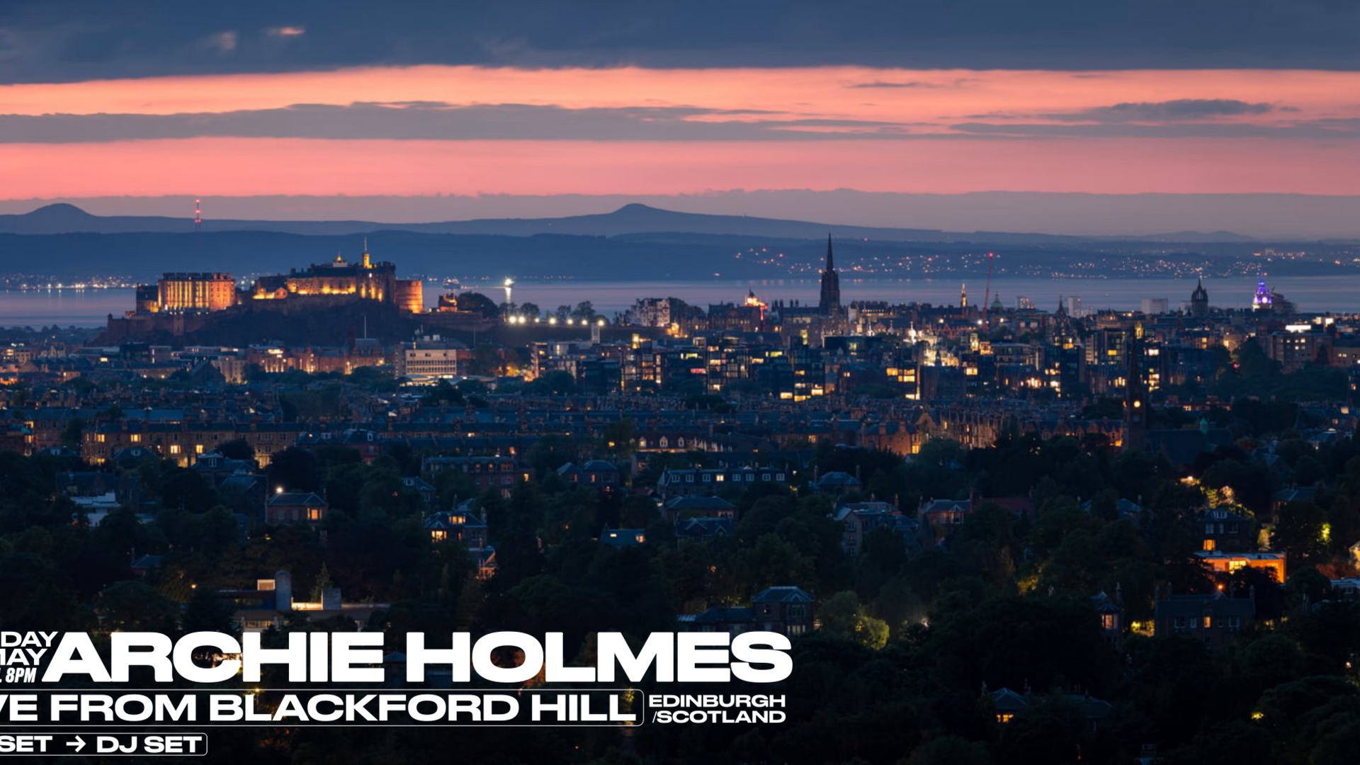 Archie Holmes: Live from Blackford Hill [SunSet Performance] 